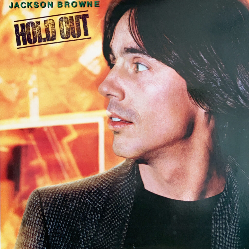ジャクソン・ブラウン6枚目のアルバム『Hold Out』
